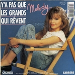 Melody - Y'a pas que les grands qui rêvent
