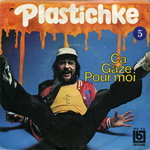 Plastichke - �a gaze pour moi