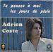 La face A&nbsp;: <em>Tu penses à moi les jours de pluie</em> (Adrien Coste - Fait de chair et de sang)