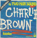 Encore une autre&nbsp;: (Two Man Sound - Charlie Brown)