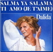 La version originale&nbsp;: (Dalida - Salma ya salama (Oriental dream mix 97 en egyptien))