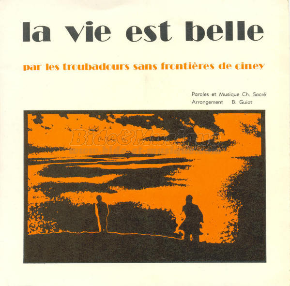 Les Troubadours Sans Frontières - La vie est belle