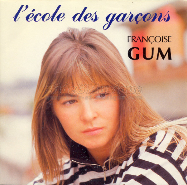 Françoise Gum - L'école des garçons