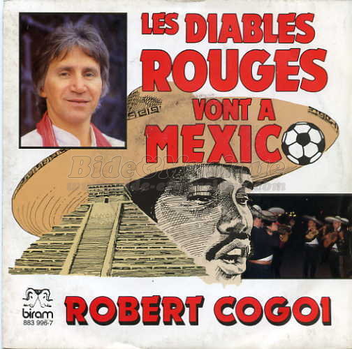 Robert Cogoi - Les diables rouges vont à Mexico