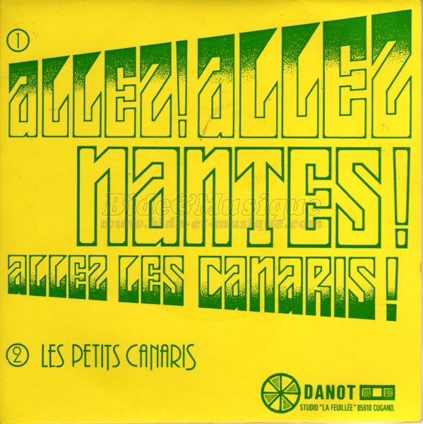 Michèle Sarna et Richard Patt - Allez&nbsp;! Allez Nantes&nbsp;! Allez les canaris&nbsp;!