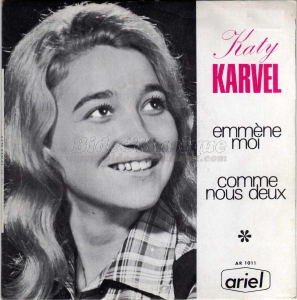 Katy Karvel - Emmène-moi