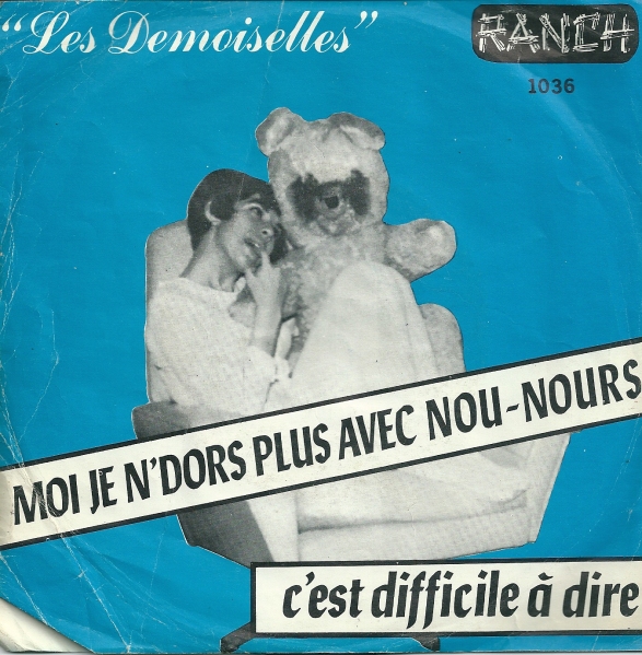 Demoiselles, Les - Moi je n'dors plus avec Nounours