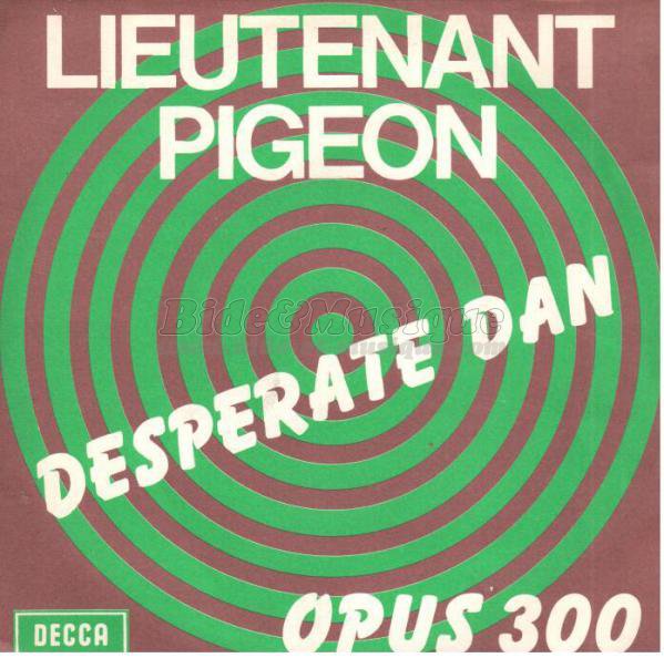 Lieutenant Pigeon - 70'