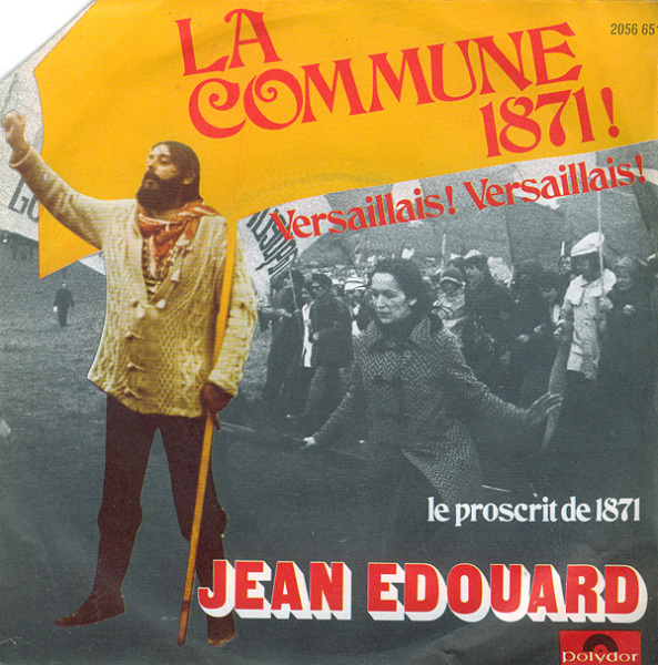 Jean Edouard - La commune 1871 (Versaillais, Versaillais&nbsp;!)