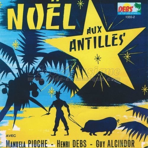 Manuela Pioche, Henri Debs & Guy Alcindor - Spécial Noël