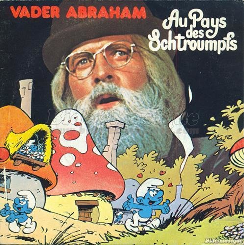 Vader Abraham - La flûte à six schtroumpfs