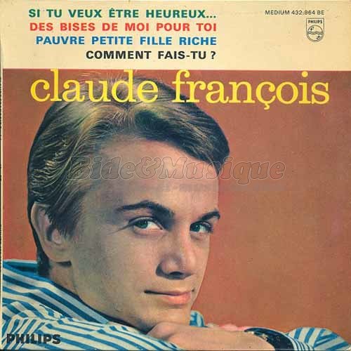 Claude François - Si tu veux être heureux