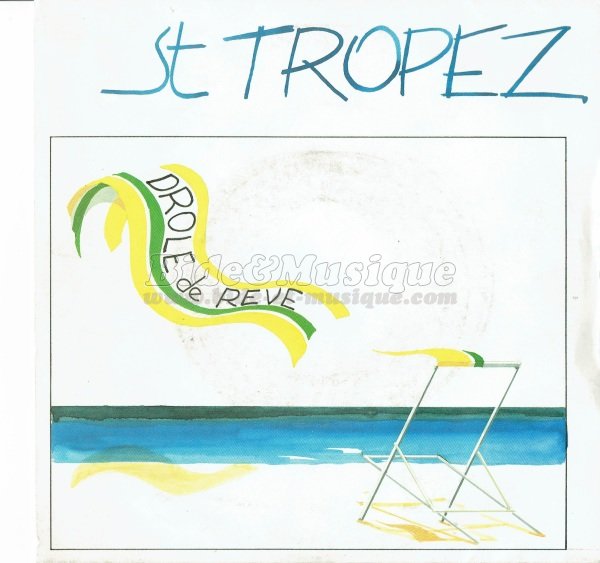 Drôle de rêve - St Tropez
