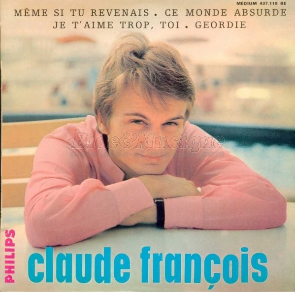 Claude François - Je t'aime trop toi