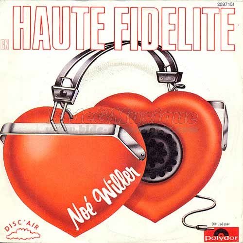 Noé Willer - En haute fidélité