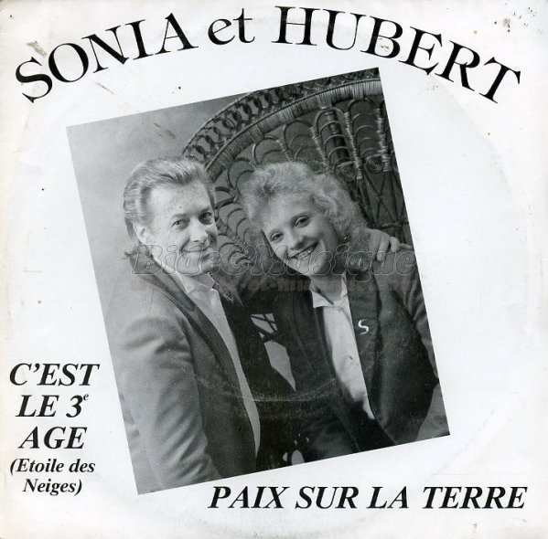 Sonia et Hubert - C'est le 3ème âge (Etoile des neiges)