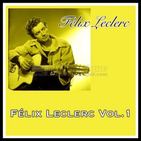 Félix Leclerc - Le Galérien