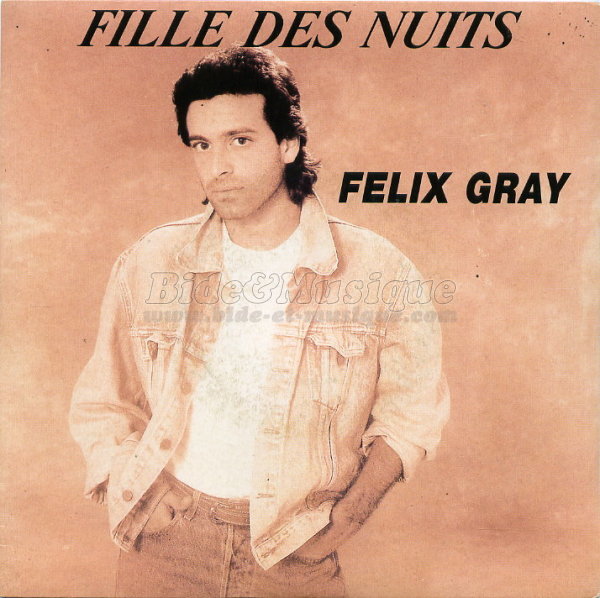 Félix Gray - Fille des nuits