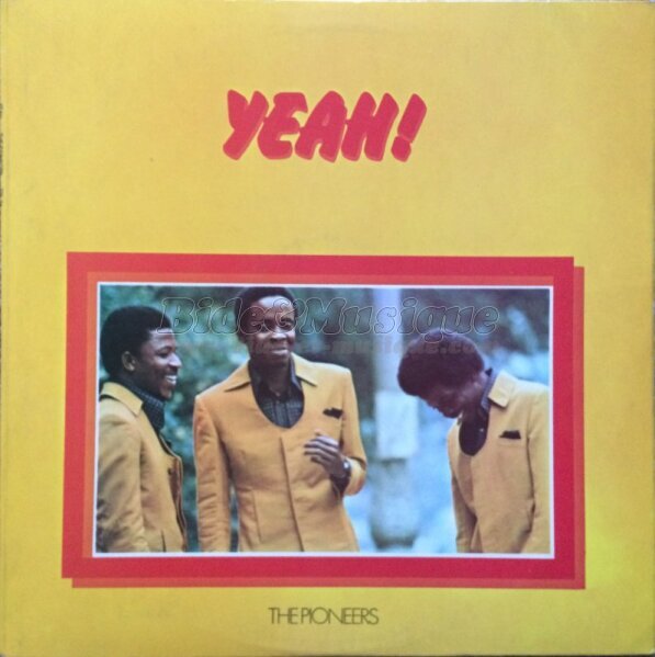 The Pioneers - Let your Yeah be Yeah
