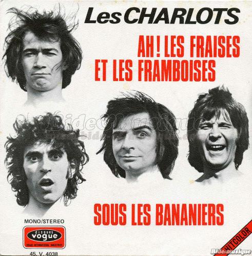 Les Charlots - Ah&nbsp;! Les fraises et les framboises