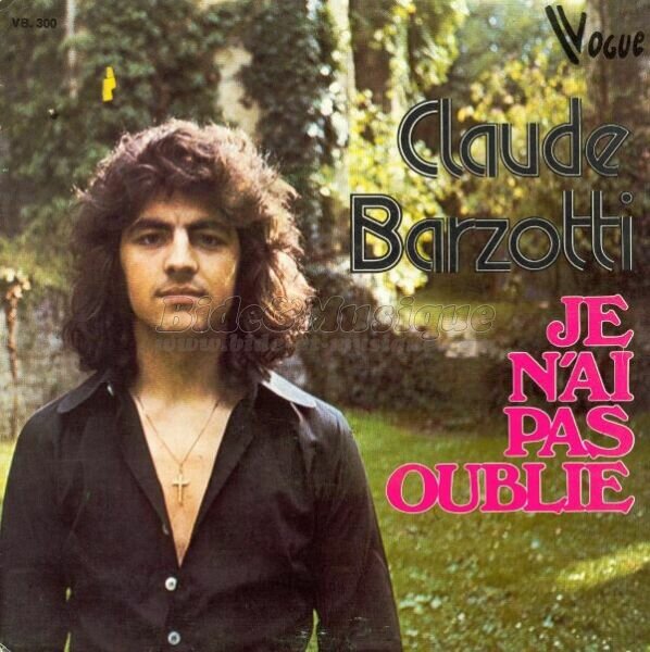 Claude Barzotti - Je n'ai pas oublié