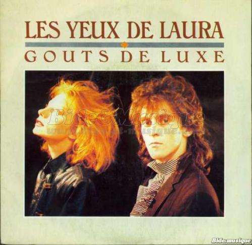Goûts de luxe - Les yeux de Laura