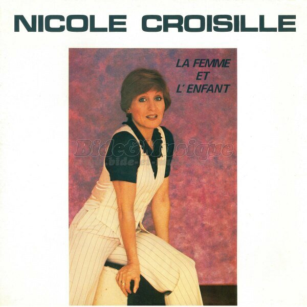 Nicole Croisille - Il y a des choses qu'on ne dit pas