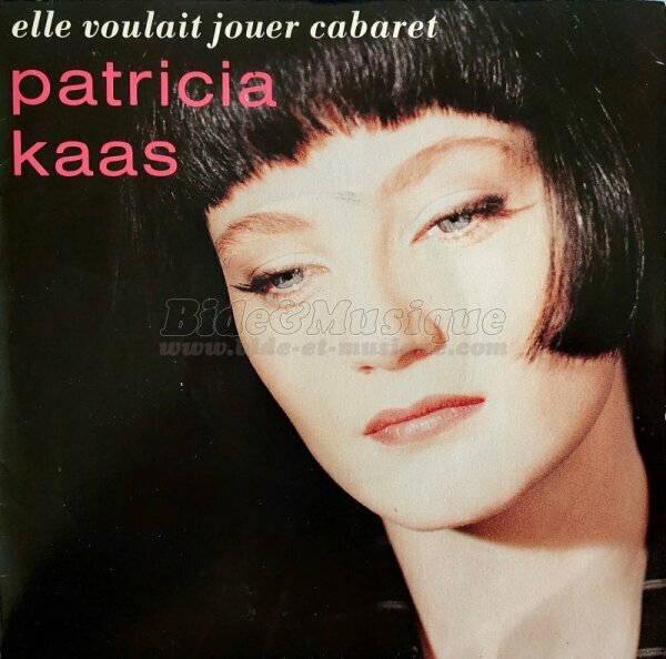Patricia Kaas - Elle voulait jouer cabaret
