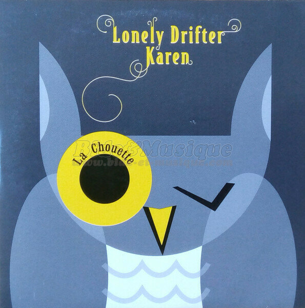 Lonely Drifter Karen - bidoiseaux, Les