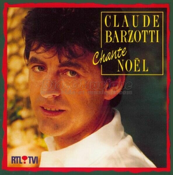 Claude Barzotti - Dis-moi papa Noël