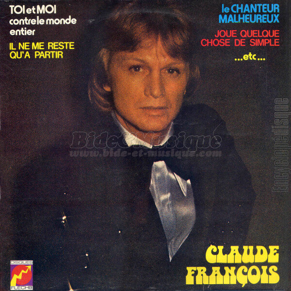 Claude François - La vie d'un homme