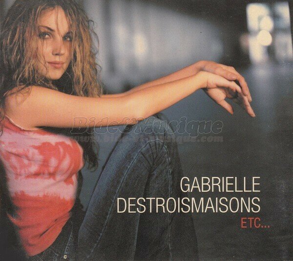 Gabrielle Destroismaisons - Et cetera