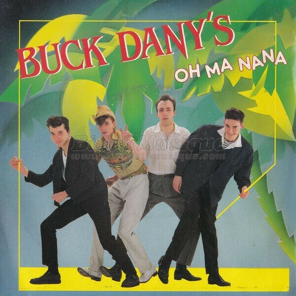 Buck Dany's - Oh ma nana