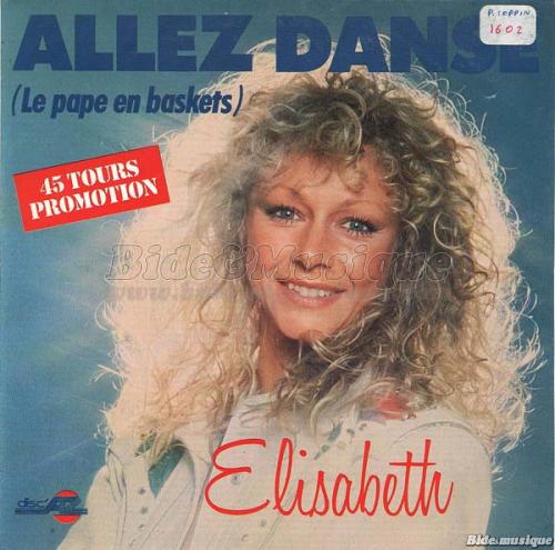 Élisabeth - Allez danse (le pape en baskets)