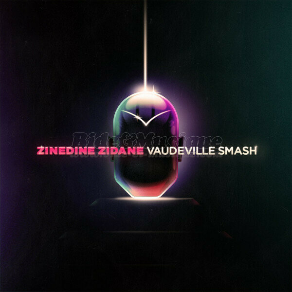 Vaudeville Smash - Zinedine Zidane (feat. Les Murray)