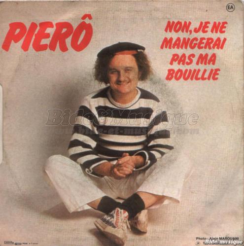 Pierô - Non, je ne mangerai pas ma bouillie