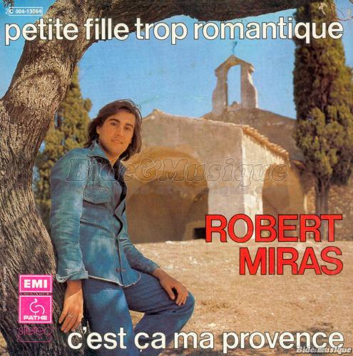 Robert Miras - Bide est né en Provence