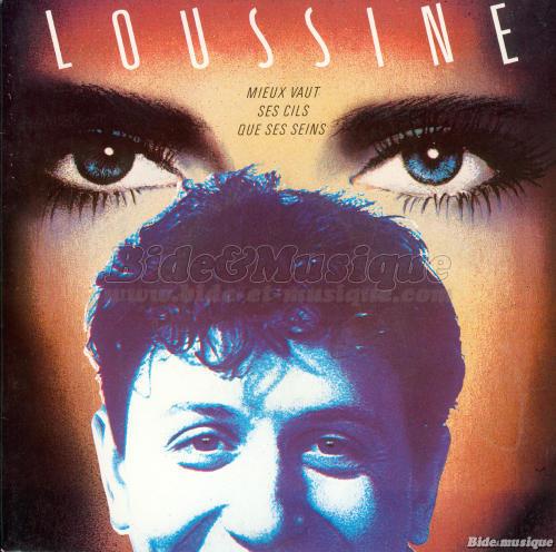 Gérard Loussine - Mieux vaut ses cils que ses seins