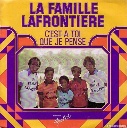 Famille Lafrontière, La - C'est à toi que je pense