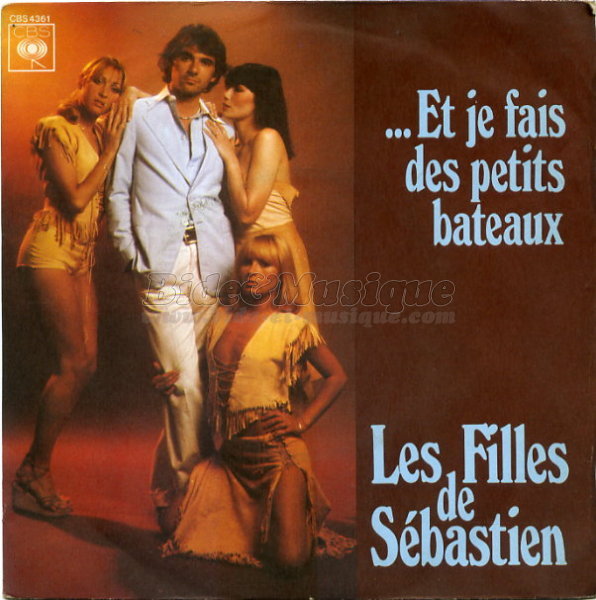 Les Filles de Sébastien - &hellip; Et je fais des petits bateaux