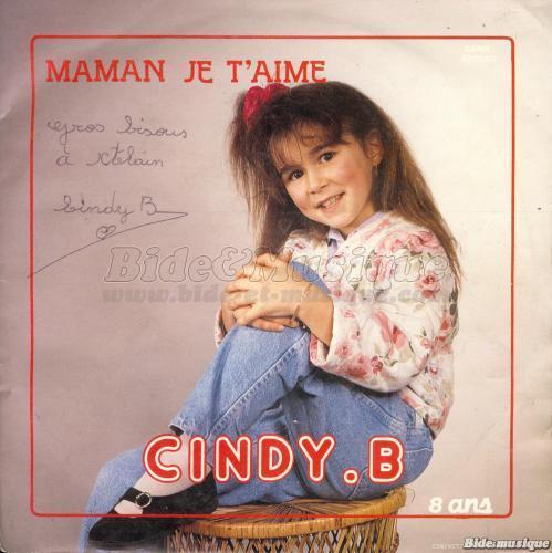 Cindy B - Bonne fête Maman !