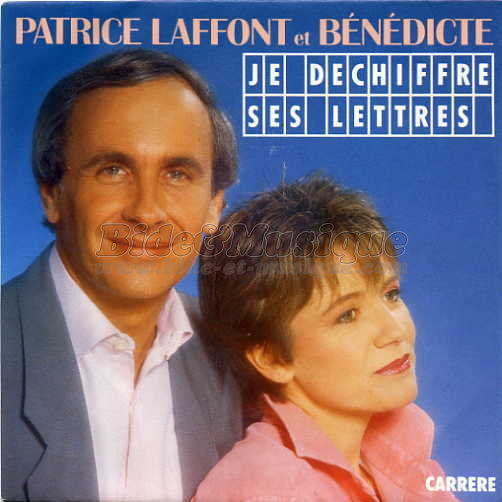 Patrice Laffont et Bénédicte - Je déchiffre ses lettres