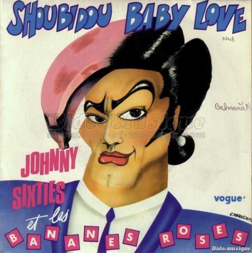 Johnny Sixties & les Bananes roses - Sea, sex and bides: vos bides de l'été !
