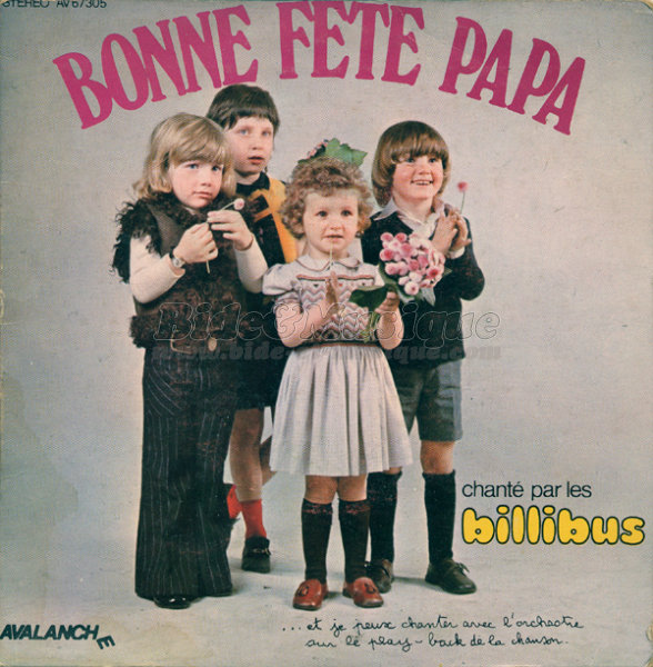 Billibus, Les - Bonne fête Papa !