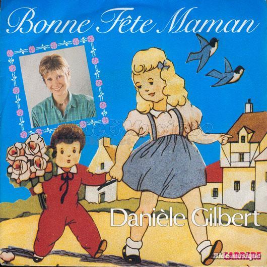 Danièle Gilbert - Bonne fête Maman !