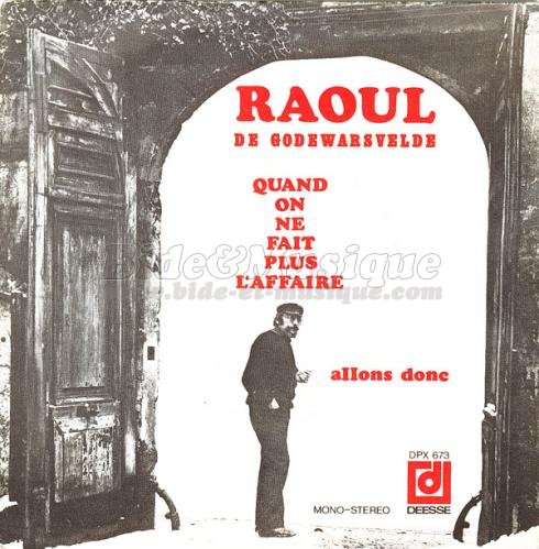 Raoul de Godewarsvelde - Ch'ti Bide !