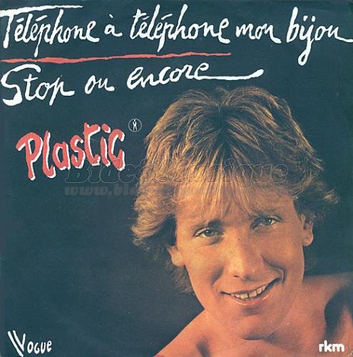 Plastic Bertrand - Téléphone à téléphone mon bijou