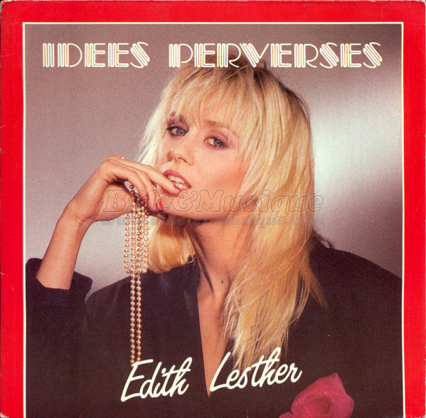 Édith Lesther - Idées perverses