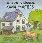 Catherine et Nicolas - La ronde des b�tises (1�re partie)