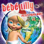 B�b� Lilly - Petit Papa No�l